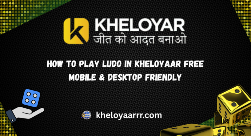 how-to-play-ludo-in-kheloyaar-freemobile-desktop-friendly-big-0