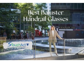 Dubai Best Baluster Handrail Glasses work terraces & stairs