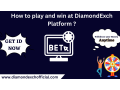 how-to-play-and-win-at-diamondexch-platform-small-0
